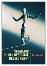 Strategic Human Resource Development By:Grieves, James Eur:43,89 Ден2:2599