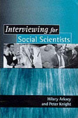 Interviewing for Social Scientists By:Arksey, Hilary Eur:35,76 Ден1:2699