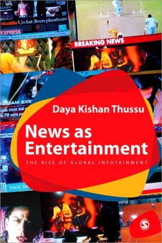 News as Entertainment : The Rise of Global Infotainment By:Thussu, Daya Eur:108,93 Ден2:6599