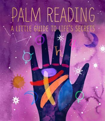 Palm Reading : A Little Guide to Life's Secrets By:Fairchild, Dennis Eur:22,75 Ден2:399