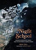 The Night School By:Toll, Maia Eur:24,37 Ден2:1399