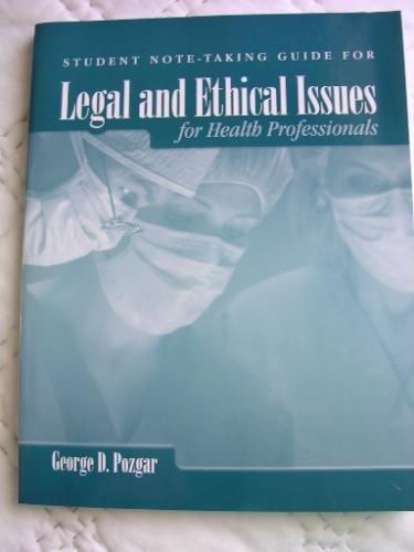 Legal and Ethical Issues for Health Professionals: Student Study Guide By:Pozgar, George D. Eur:9,74  Ден3:599