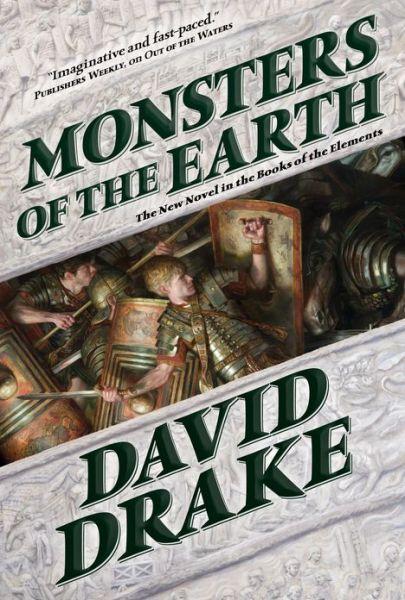 Monsters of the Earth : The Books of the Elements, Volume Three By:Drake, Dr David Eur:16,24 Ден2:1599