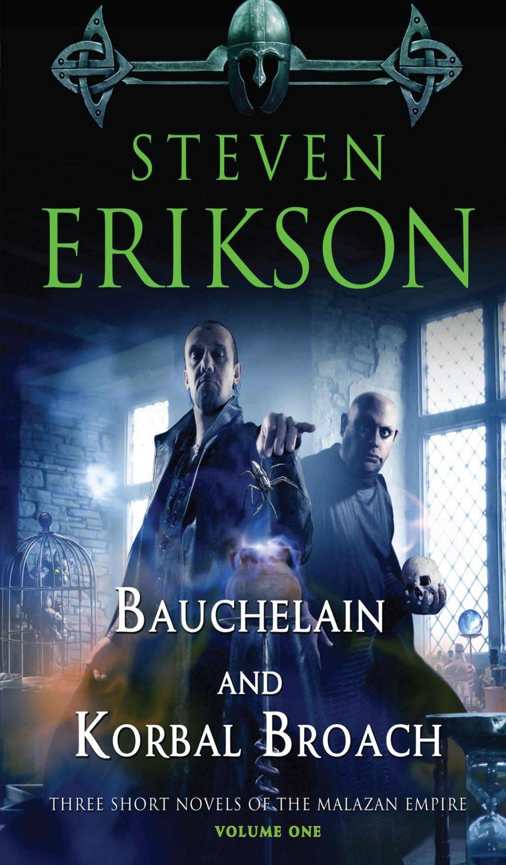 Bauchelain and Korbal Broach By:Erikson, Steven Eur:14,62 Ден2:1099
