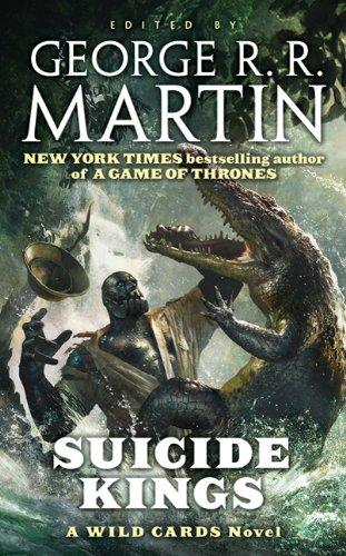 Suicide Kings : A Wild Cards Novel By:Trust, Wild Cards Eur:12,99 Ден2:599