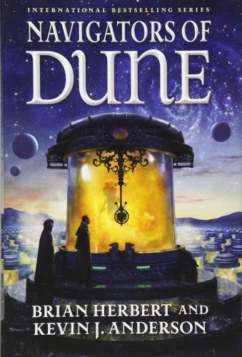 Navigators of Dune : Book Three of the Schools of Dune Trilogy By:Herbert, Brian Eur:22,75 Ден2:1699