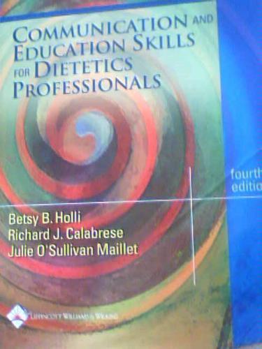 Communication and Education Skills for Dietetics Professionals By:Holli, Betsy B. Eur:16.24 Ден1:999