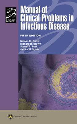 Manual of Clinical Problems in Infectious Disease - Spiral Manual By:Gantz, Nelson Murray Eur:125,19 Ден1:4099