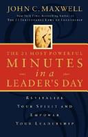 The 21 Most Powerful Minutes in a Leader's Day By:Maxwell, John C. Eur:17,87 Ден2:799