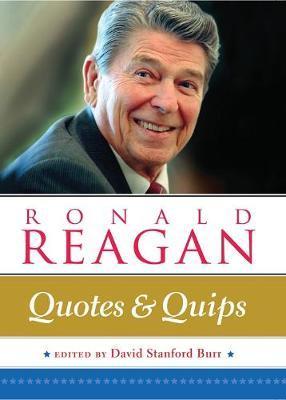 Ronald Reagan: Quotes and Quips By:Burr, David Stanford Eur:102,42 Ден1:499