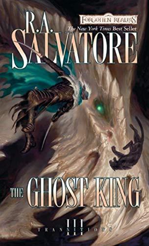 The Ghost King : Transitions, Book III By:Salvatore, R. A. Eur:8,11 Ден1:499