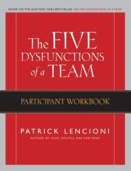 The Five Dysfunctions of a Team By:Lencioni, Patrick M. Eur:19,50 Ден2:1499