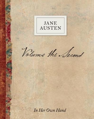 Volume the Second by Jane Austen: In Her Own Hand By:Austen, Jane Eur:14,62 Ден2:1299