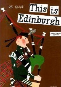 This Is Edinburgh : A Children's Classic By:Sasek, Miroslav Eur:17,87 Ден2:999