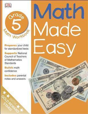 Math Made Easy: Fifth Grade By:DK Eur:97,54 Ден2:899