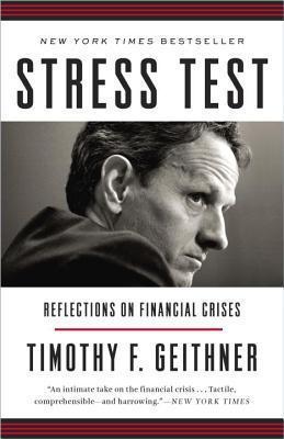 Stress Test: Reflections on Financial Crises By:Geithner, Timothy F. Eur:29,25 Ден2:1099