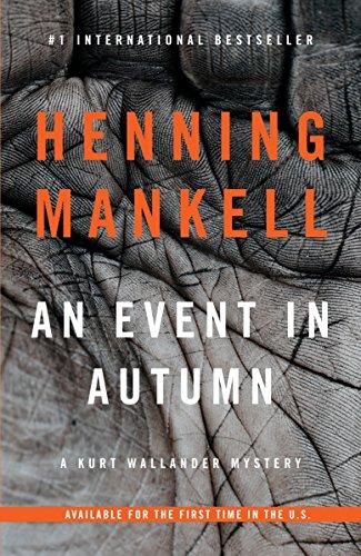 An Event in Autumn By:Mankell, Henning Eur:9,74 Ден2:899
