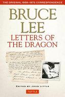 Bruce Lee Letters of the Dragon By:Lee, Bruce Eur:16,24 Ден2:799