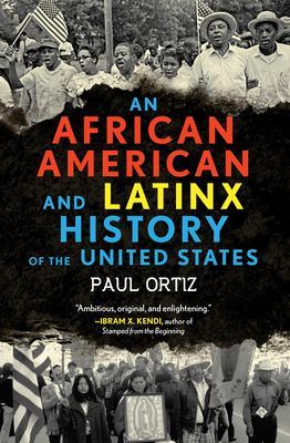 African American and Latinx History of the United States By:Ortiz, Paul Eur:24,37 Ден2:999