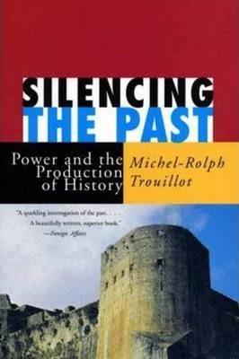 Silencing the Past (20th anniversary edition) : Power and the Production of History By:Trouillot, Michel-Rolph Eur:16,24 Ден1:1199