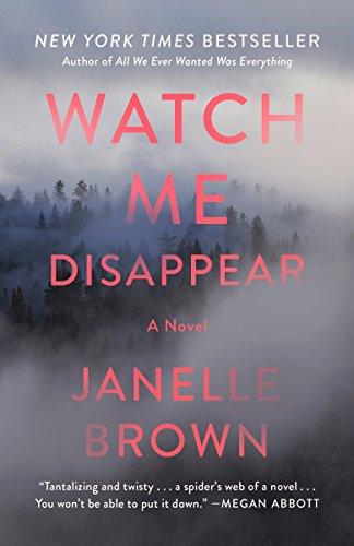 Watch Me Disappear By:Brown, Janelle Eur:14,62 Ден2:999
