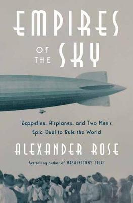 Empires of the Sky By:Rose, Alexander Eur:3048,76 Ден1:1699
