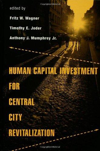 Human Capital Investment for Central City Revitalization By:Wagner, Fritz Eur:63,40 Ден1:8299