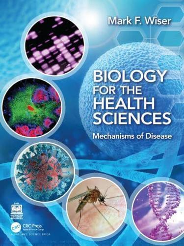 Biology for the Health Sciences By:Wiser, Mark F. Eur:125,19 Ден1:3599