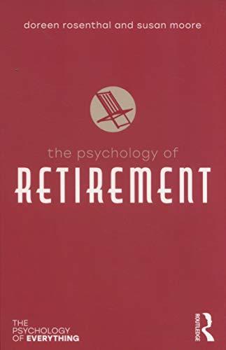 The Psychology of Retirement By:Rosenthal, Doreen Eur:32,50 Ден1:899