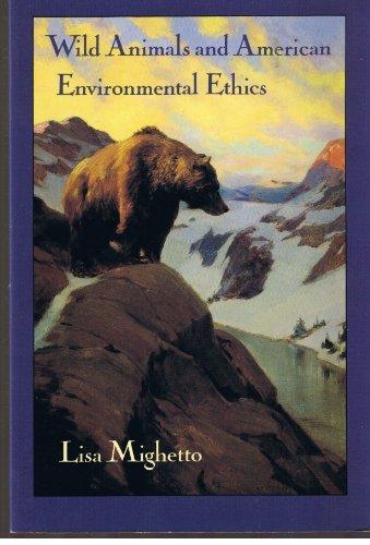 Wild Animals and American Environmental Ethics By:Mighetto, Lisa Eur:14,62  Ден3:899