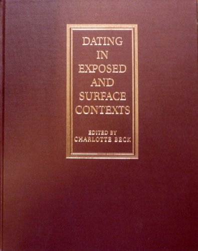 Dating in Exposed and Surface Contexts By:Beck, Charlotte Eur:32,50 Ден2:999