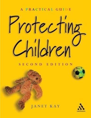 Protecting Children - Practical Childcare By:Janet Eur:29,25 Ден1:3499