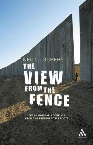 The View from the Fence By:Lochery, Neill Eur:27,63  Ден3:1699