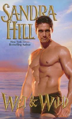 Wet & Wild By:Hill, Sandra Eur:11,37 Ден2:399