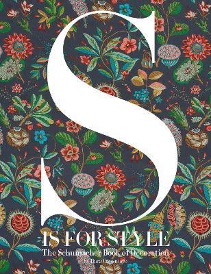 S Is for Style : The Schumacher Book of Decoration By:Caponigro, Dara Eur:39,01 Ден2:3599