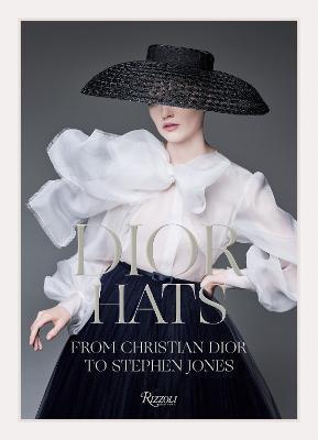 Dior Hats : From Christian Dior to Stephen Jones By:Jones, Stephen Eur:35,76 Ден2:3099