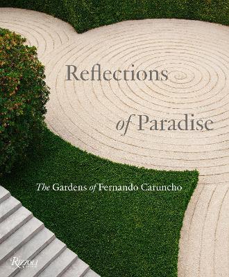 Reflections of Paradise The Gardens of Fernando Caruncho : The Gardens of Fernando Caruncho By:Taylor, Gordon Eur:30,88 Ден2:4699