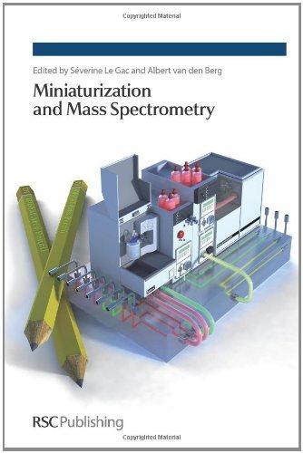 Miniaturization and Mass Spectrometry By:Gac, Severine Le Eur:211,37 Ден2:10199