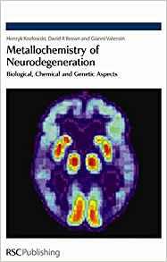 Metallochemistry of Neurodegeneration : Biological, Chemical and Genetic Aspects By:Kozlowski, Henryk Eur:448,76 Ден2:12299