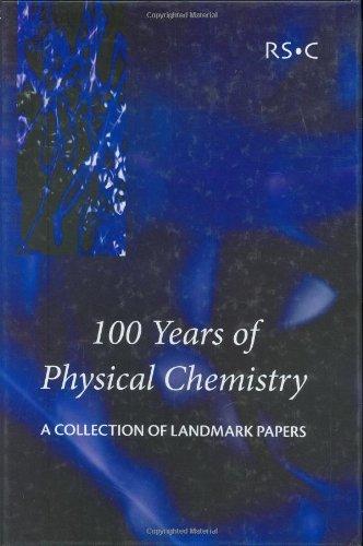 100 Years of Physical Chemistry: A Collection of Landmark Papers By:Smith, Ian W M Eur:528,44 Ден1:3999
