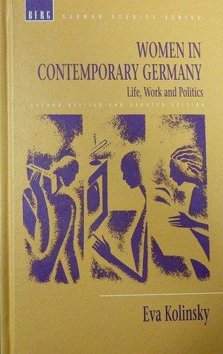 Women in Contemporary Germany : Life, Work and Politics By:Kolinsky, Eva Eur:52,02 Ден2:599