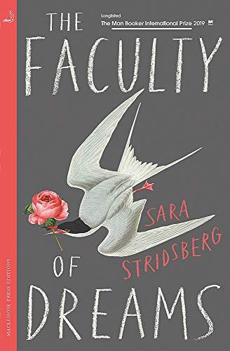 The Faculty of Dreams : Longlisted for the Man Booker International Prize 2019 By:Stridsberg, Sara Eur:11,37 Ден2:1099