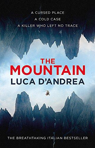 The Mountain : The Breathtaking Italian Bestseller By:D'Andrea, Luca Eur:12,99 Ден2:1299