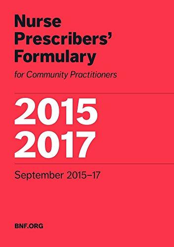 Nurse Prescribers' Formulary 2015-2017 : For Community Practitioners By:Group, Nurse Prescribers' Advisory Eur:26 Ден1:1199
