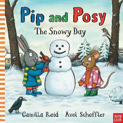 Pip and Posy: The Snowy Day By:Reid, Camilla Eur:8,11 Ден2:499