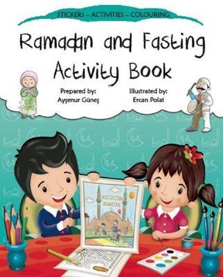 Ramadan and Fasting Activity Book By:Gunes, Aysenur Eur:21,12 Ден2:599