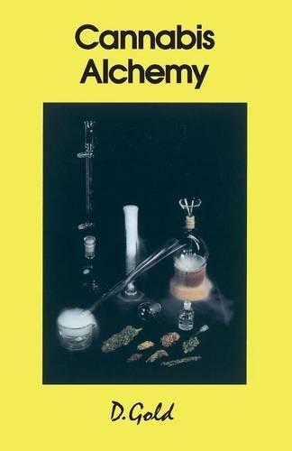 Cannabis Alchemy : Art of Modern Hashmaking By:Gold, D. Eur:34,13 Ден2:1099