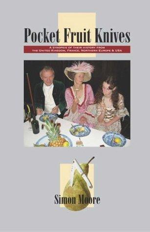 Pocket Fruit Knives By:Moore, Simon Eur:19,50 Ден2:1199