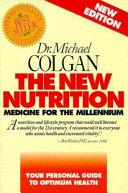 The New Nutrition: Medicine for the Millennium By:Colgan, Michael Eur:17,87  Ден3:1099