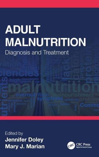 Adult Malnutrition: Diagnosis and Treatment By:Jennifer Eur:16.24 Ден1:3099
